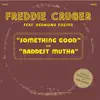 Freddie Cruger - Something Good (feat. Desmond Foster)