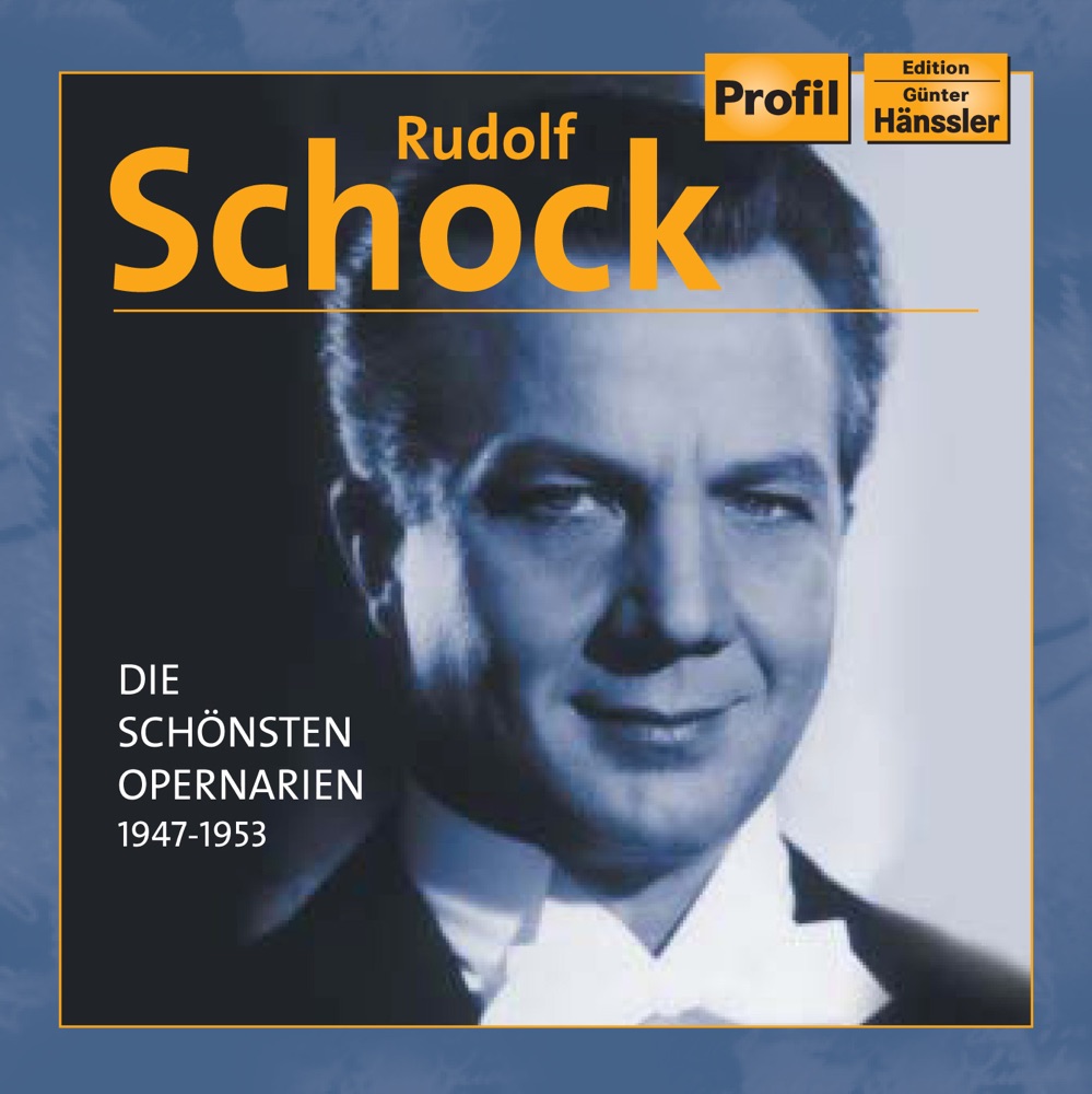Обложка альбома «Schock, Rudolf: Die Schonsten Opernarien (1947-1953)» — Rudolf Schock, Wilhelm Schüchter, Berlin Deutsches Staatopera Orchestra, Staatskapelle Berlin, Arthur Rother, Leopold Ludwig, Johannes Schuler, Philharmonia Orchestra, Issay Alexandrovich Dobrowen, London Philharmonic Orchestra & Walter Susskind