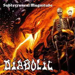 Subterraneal Magnitude - Diabolic