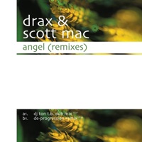 Angel (The Remixes) - EP - Drax & Scott Mac