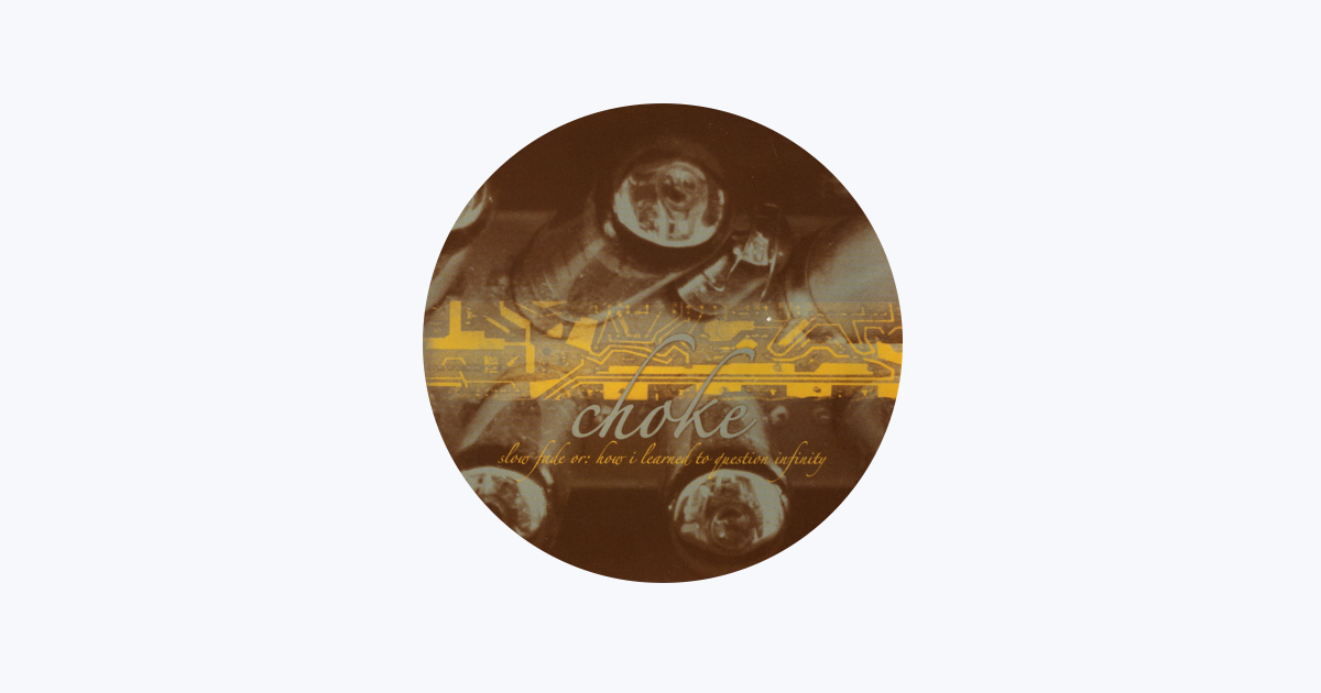 ‎Choke - Apple Music