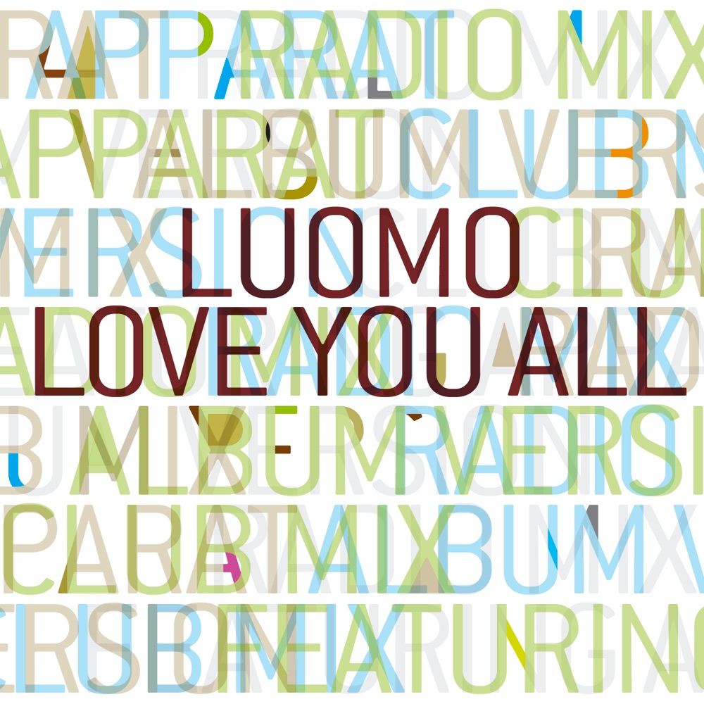Обложка альбома «Love You All - EP» — Luomo & Apparat