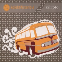 Krivoto - Kolektif İstanbul