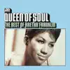 Stream & download Queen of Soul: The Best of Aretha Franklin