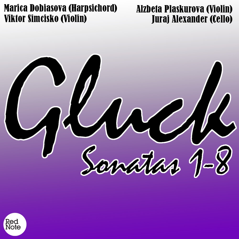 Обложка альбома «Gluck: Sonatas 1-8» — Viktor Simcisko, Alzbeta Plaskurova, Juraj Alexander & Marica Dobiasova