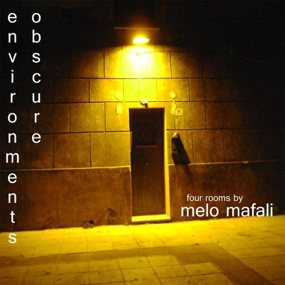 Obscure Environments - Four Rooms by Melo Mafali - EP