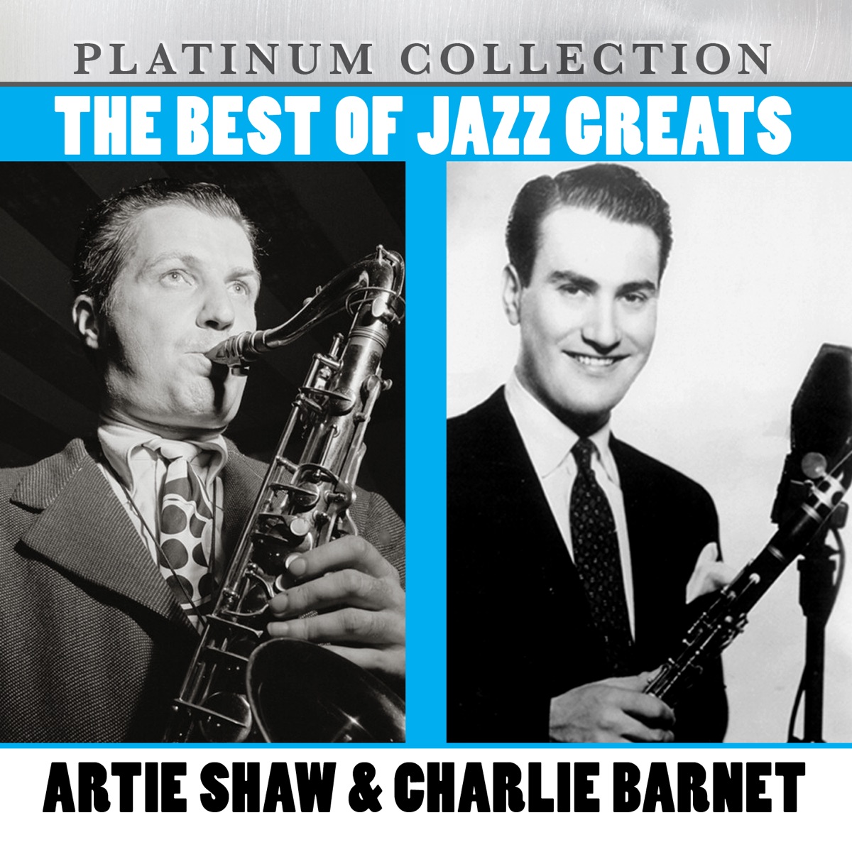 The Best of Jazz Greats Artie Shaw & Charlie Barnet