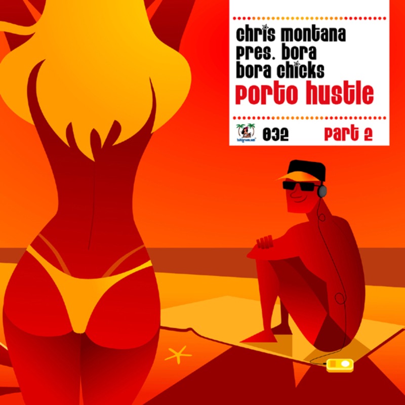 Обложка альбома «Porto Hustle (The Remixes)» — Chris Montana & Bora Bora Chicks