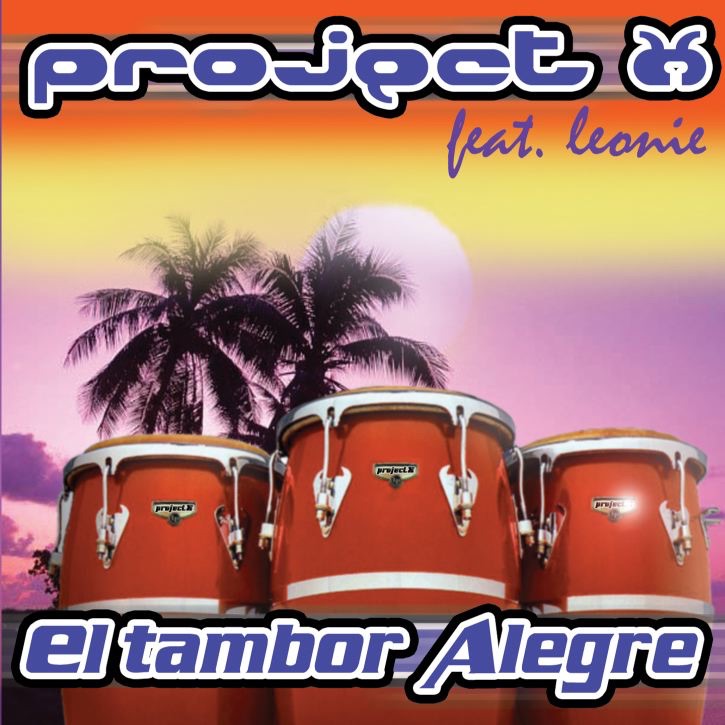 Обложка альбома «El Tambor Alegre - EP» — Project X