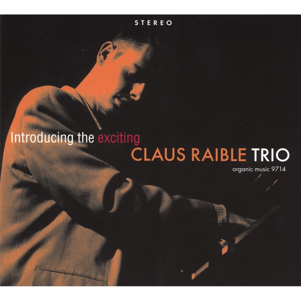 Introducing the Exciting Claus Raible Trio