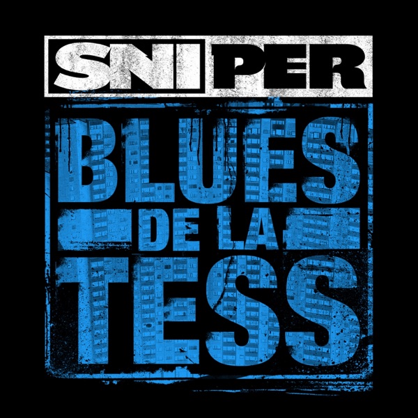 Blues de la tess - Single - Sniper
