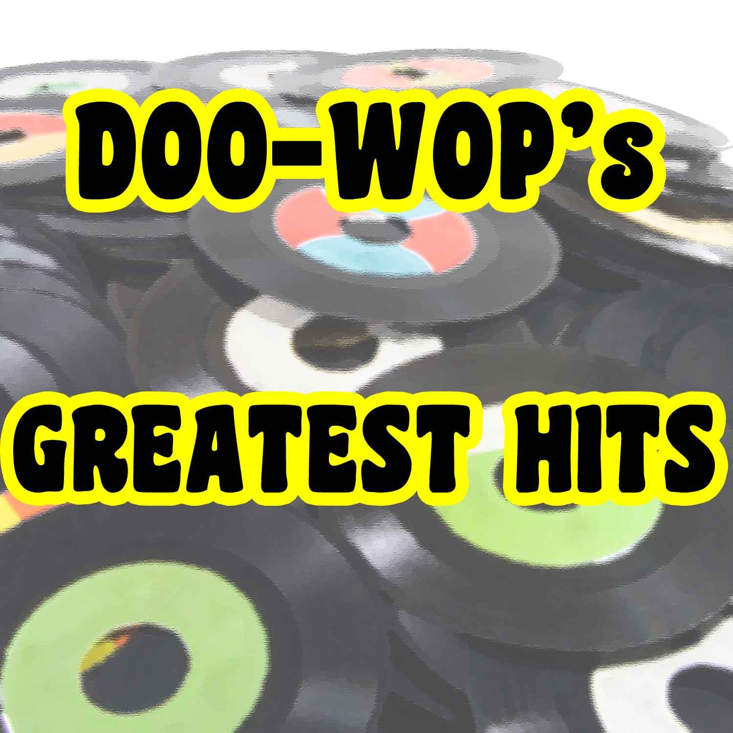 Doo-Wop's Greatest Hits
