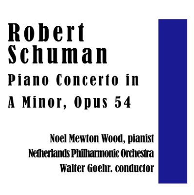 Robert Schumann's Piano Concerto in A minor, Op.54