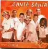 Canta Bahia - Te Amo Demais