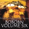 Knights In Saint Wally's Service Presents: Bobobn, Vol. 6
