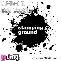 Stamping Ground - J. Mirgi & Edu Castillo