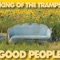Good People - King Of The Tramps lyrics