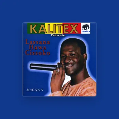 Listen to Lassana Hawa Cissoko, watch music videos, read bio, see tour dates & more!