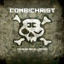 Today We Are All Demons - Combichrist