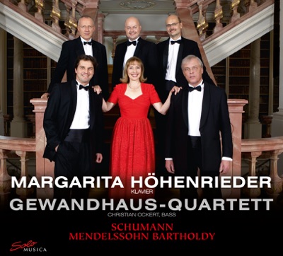 Schumann: Piano Quartet, Op. 47 - Mendelssohn: Sextet, Op. 110