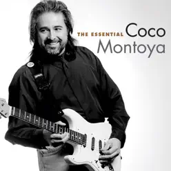 The Essential Coco Montoya - Coco Montoya The Essential Coco Montoya - Coco Montoya