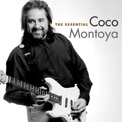 The Essential Coco Montoya - Coco Montoya The Essential Coco Montoya - Coco Montoya