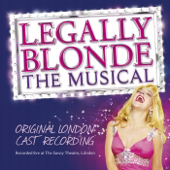 Legally Blonde The Musical (Original London Cast Recording)