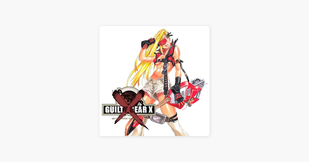 GUILTY GEAR X (SOUNDTRACK) - Various Artistsのアルバム - Apple Music