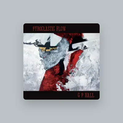 Listen to G P Hall, watch music videos, read bio, see tour dates & more!