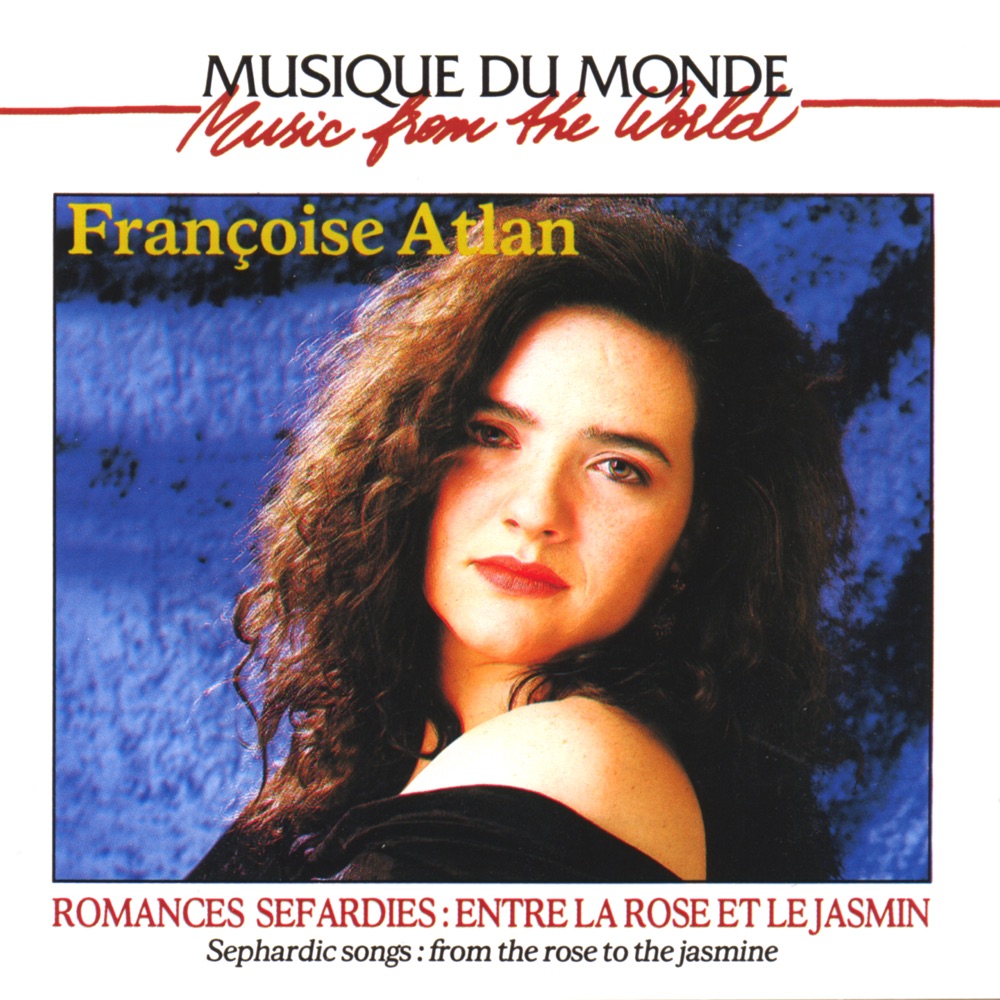 Обложка альбома «Romances Serfadies: Entre la rose et le jasmin» — Françoise Atlan