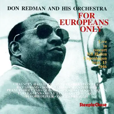 Ascolta 'For Europeans Only' di Don Redman