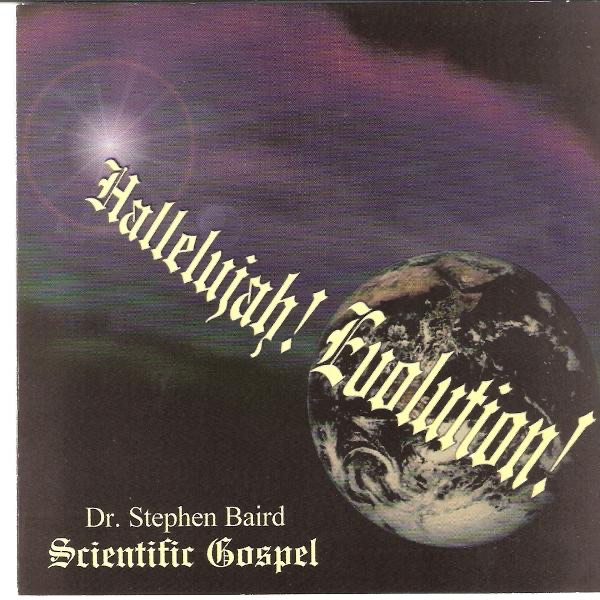 Hallelujah! Evolution!