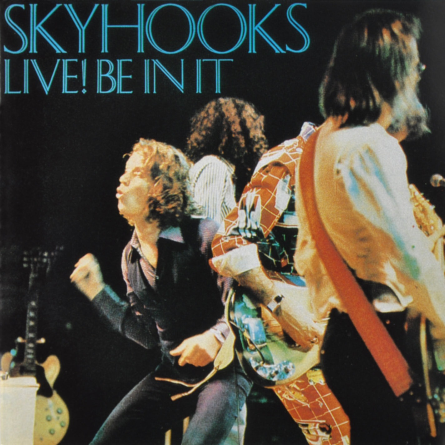 Skyhooks: Live! Be In It
