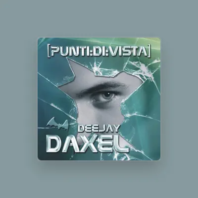 Listen to DJ Daxel, watch music videos, read bio, see tour dates & more!