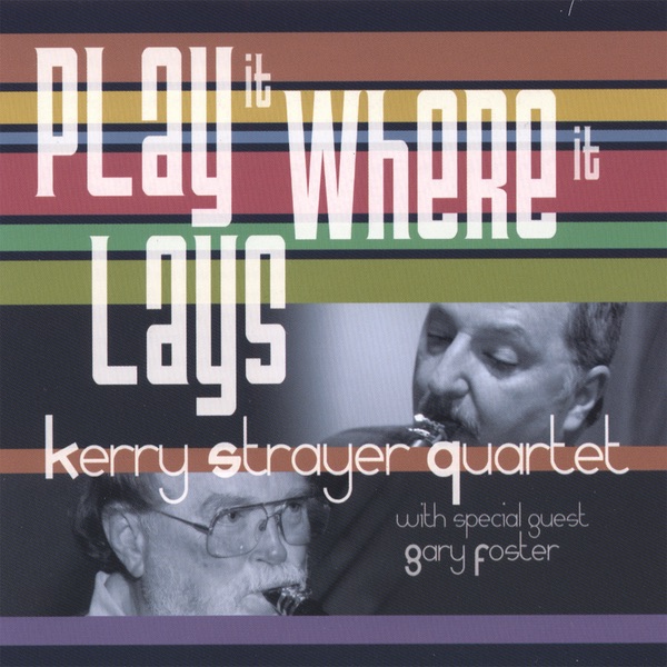 Play It Where It Lays