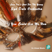 Cover art for Love Isn't Just For The Young Volume 59 (If You Could See Me Now) by Syd Dale Orchestra & Syd Dale