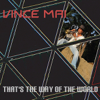 That's the Way of the World - Vince Mai