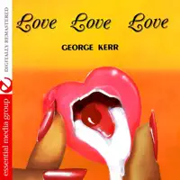 Love Won't Let Me Wait — George Kerr