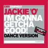 I'm Gonna Getcha Good! (Dance Version) - Single