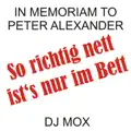 So richtig nett ist's nur im Bett (Peter Alexander Memoriam