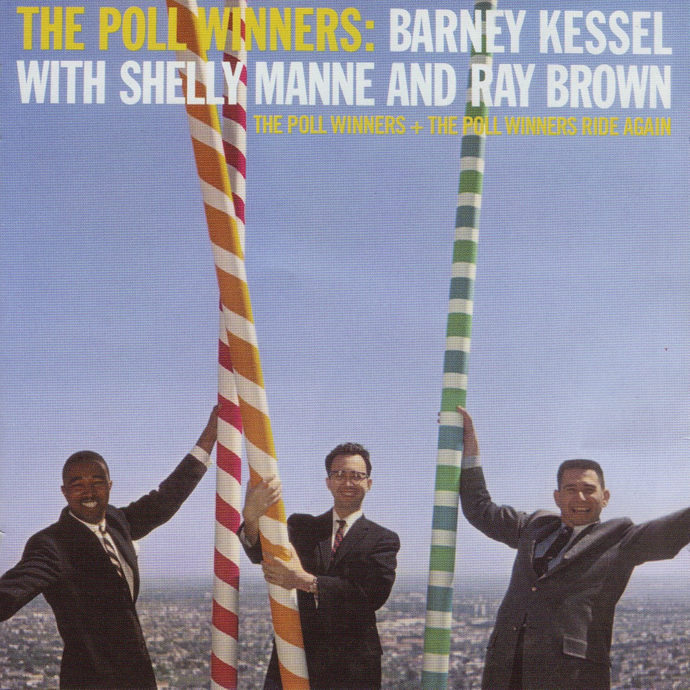 Обложка альбома «The Poll Winners + The Poll Winners Ride Again» — Barney Kessel, Shelly Manne & Ray Brown