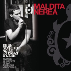 Maldita Nerea - El Secreto de las Tortugas (Versión 2010)