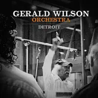 The Detroit River — Gerald Wilson and His Orchestra