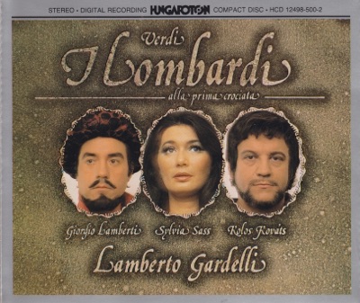 Verdi: I Lombardi (The Lombards at the First Crusade, Opera in 4 acts)