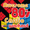 Awesome 80's Cardio Workout (60 Minute Non Stop Workout Mix [138-156 BPM]) - Power Music Workout