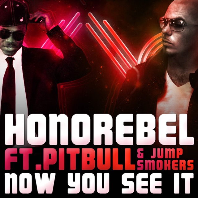 Now You See It (feat. Pitbull & Jump Smokers)