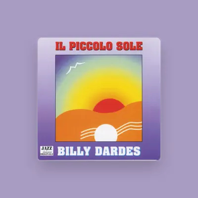 Listen to Billy Dardes, watch music videos, read bio, see tour dates & more!