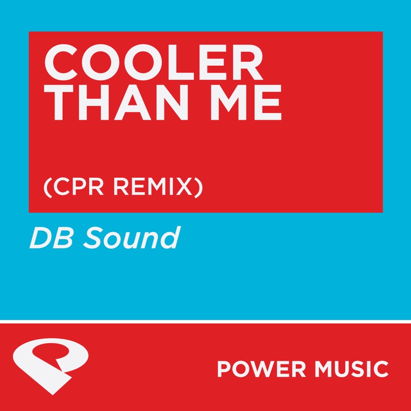 Cooler Than Me (CPR Extended Remix)