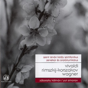 Vivaldi: Gloria Q-Dur - Rimsky-Korszakov: Nagy Orosz Husvet - Wagner: Nurnbergi Mesterdalnokok, et al.