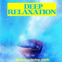Deep Relaxation - Best Relaxing Music